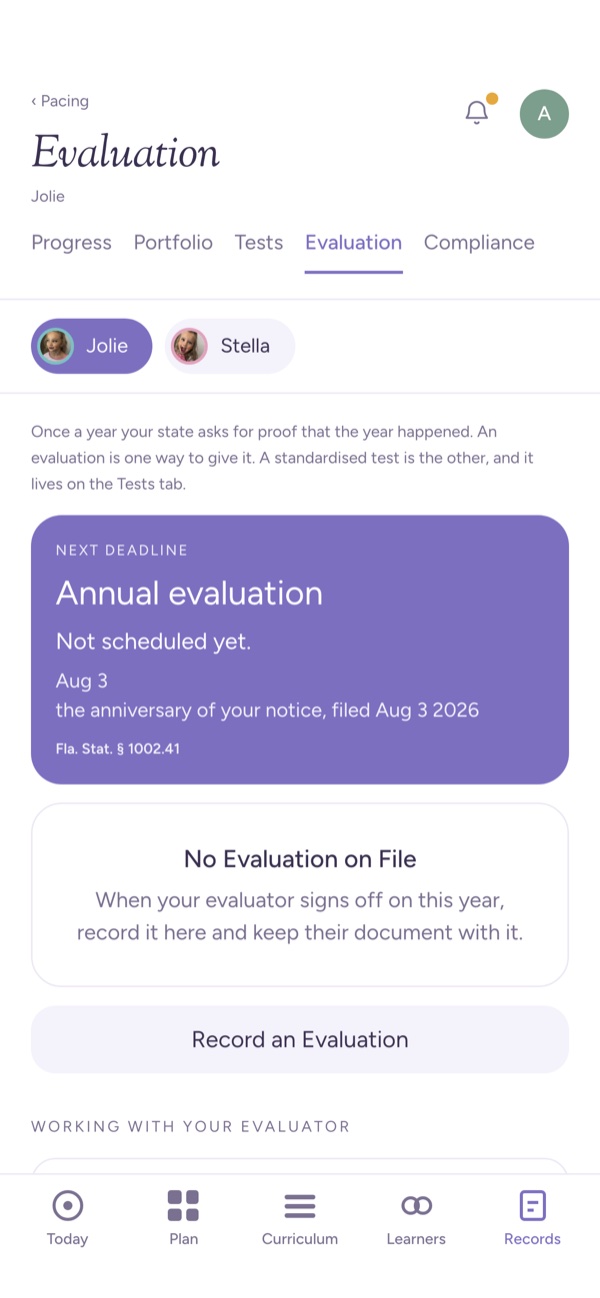 The Evaluation screen, with the next deadline and a place to record the evaluator’s sign-off.